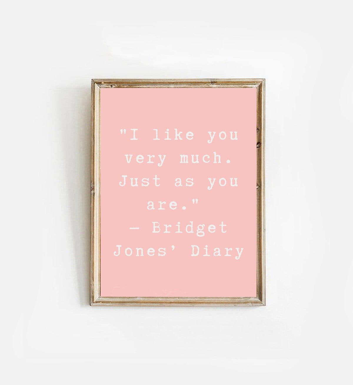 I like you as you are quote from Bridget Jones's Diary | love print | romantic wall art | minimalist art | gift for her I famous love quotes