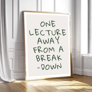 Funny College Printable art | Dorm room funny wall art | quirky gift for a student | Preppy Dorm Wall Art | Digital Download Student Gift