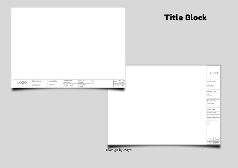 May include: A blank architectural drawing template with a title block. The title block includes fields for client name, project title, drawing title, scale, and date. The template is designed by Maya.