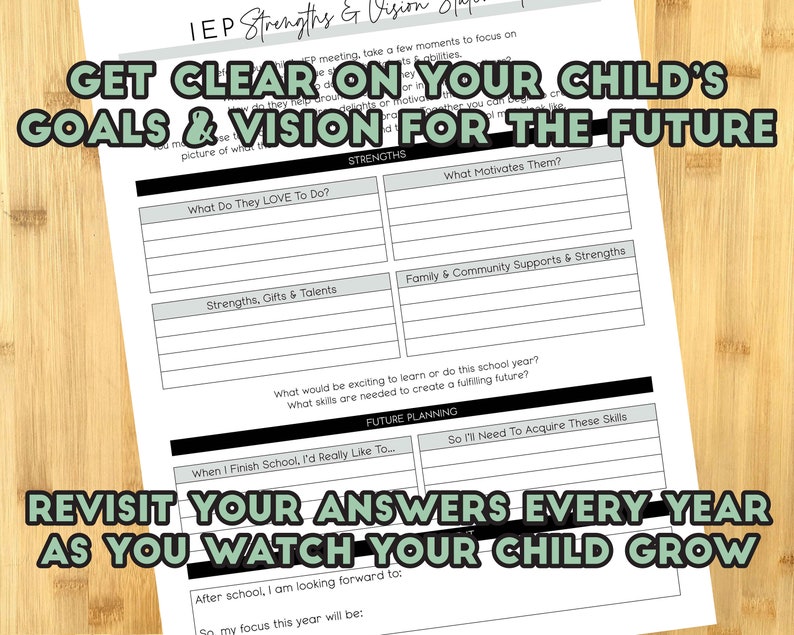 May include: A printable worksheet titled "Get Clear on Your Child's Goals & Vision for the Future." The worksheet is divided into sections for strengths, future planning, and revisiting answers every year.
