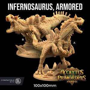 May include: A detailed, unpainted miniature of an armoured Infernosaurus, a creature from the Acolytes of the Primordials Part III game. The miniature is 100mm x 100mm and is compatible with one-page rules.
