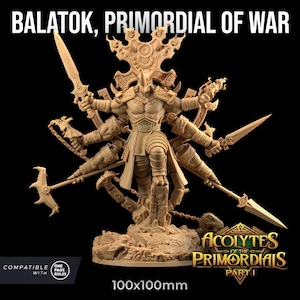 May include: A beige figurine of Balatok, Primordial of War, with multiple arms holding weapons. The figure stands on a rocky base, with the text "BALATOK, PRIMORDIAL OF WAR" above. The base measures 10cm x 10cm.