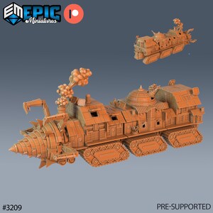 May include: A 3D printed model of a steampunk-style, multi-level, tracked vehicle with a drill bit on the front. The vehicle has a chimney with smoke coming out of it and is labelled "#3209 PRE-SUPPORTED".