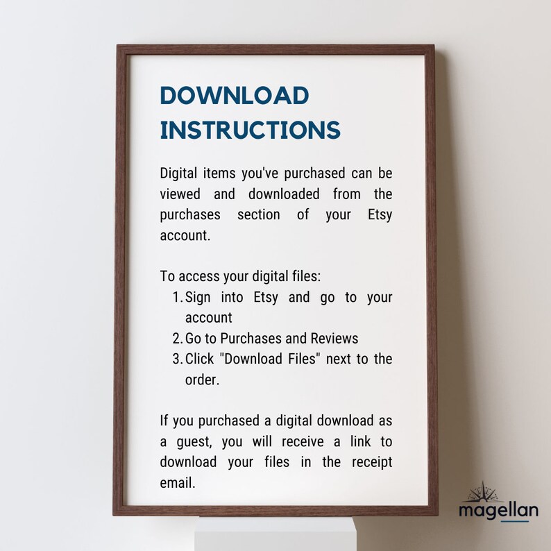 May include: A brown framed poster with white text that reads "Download Instructions". The text explains how to download digital items purchased on Etsy. The poster has a white background and a brown frame.