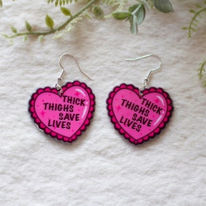 Thick Thighs Save Lives Earrings, Heart Earrings, Body Positivity