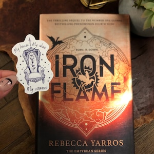 My House. My Chair. My Woman. Iron Flame, Fourth Wing inspired bookish sticker