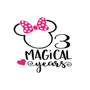 3 Magical Years, Minnie, Birthday Svg/Png