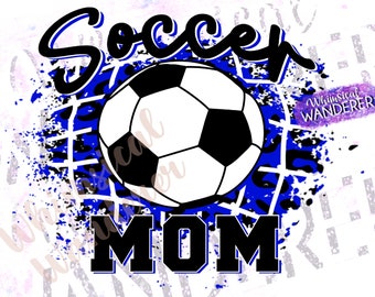 High School Soccer Mom Design | Blue Soccer PNG | Soccer Mom Shirt Design | Soccer Blue | Soccer Design for Sublimation