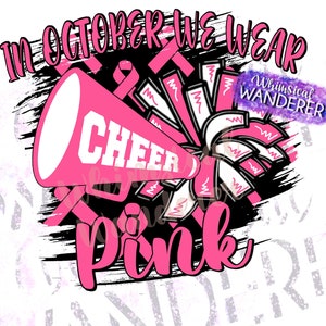 In October We Wear Pink Shirt Design |  Cheer Pink Out Design | Cheer Sublimation | Pink Cheer Design | Cancer Awareness Shirt Design