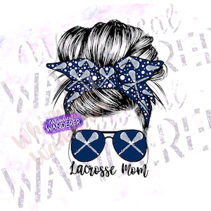 Lacrosse Mom Messy Bun Design | Lacrosse PNG | Messy Bun Lacrosse | Navy Blue Lacrosse Design | Lacrosse Sublimation | Lacrosse Blue