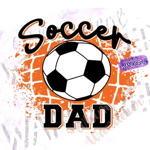 High School Soccer Dad Design | Orange Soccer Sublimation | Dad Soccer PNG | Orange Soccer Design | Soccer Shirt Design | Soccer Orange