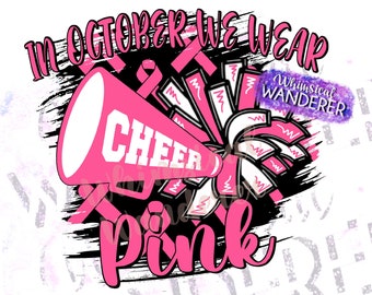 In October We Wear Pink Shirt Design |  Cheer Pink Out Design | Cheer Sublimation | Pink Cheer Design | Cancer Awareness Shirt Design