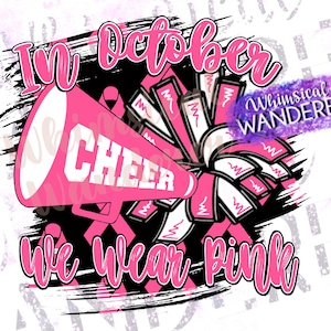 In October We Wear Pink Shirt Design |  Cheer Pink Out Design | Cheer Sublimation | Pink Cheer Design | Cancer Awareness Shirt Design