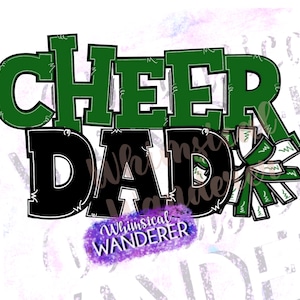 Cheer Dad Sublimation | Green Cheer Dad Design | Dad Cheer PNG | Cheer Sublimation | Cheer Design | Cheer PNG | Cheer Green