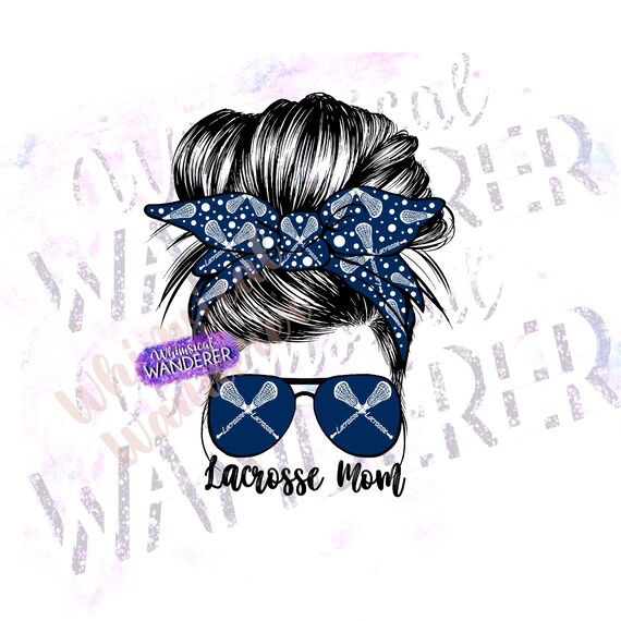 Lacrosse Mom Messy Bun Design | Lacrosse PNG | Messy Bun Lacrosse | Navy Blue Lacrosse Design | Lacrosse Sublimation | Lacrosse Blue