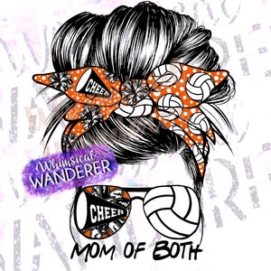 Mom of Both Cheer Volleyball Sublimation | Messy Bun Volleyball Cheer Sublimation | Cheer Mom Volleyball Design | Volleyball Cheer Orange