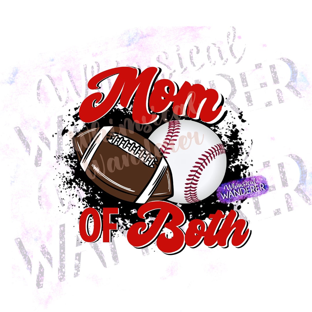 Football Baseball Mom of Both Sublimation Red Baseball Football Mom of Both Design Mom of Both