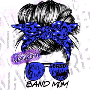 Band Mom Messy Bun Sublimation | Band Mom Sublimation | Band Mom Design | Band Sublimation | Band PNG | Band Design | Band Blue