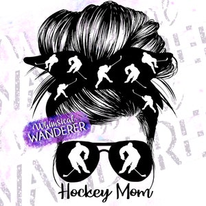 Hockey Mom Messy Bun Sublimation | Hockey Mom Sublimation | Hockey PNG | Hockey Sublimation | Hockey Mom PNG | Hockey Black White