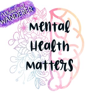 Mental Health Matters Design | Mental Health Sublimation | Mental Health PNG | Mental Health Matters Sublimation