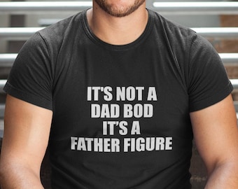 Es ist nicht ein Dad Bod T-Shirt Weihnachtsgeschenk Lustig Papa oder Opa Pops Papa Granda Geburtstagsgeschenk Opa Daddy Vatertagsgeschenk T-Shirt Top