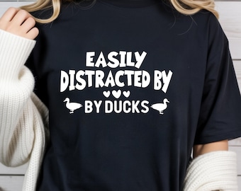 Easily Distracted by Ducks T-shirt Funny Waterfowl Graphic Animal Duck Mom Bird Lover Gift