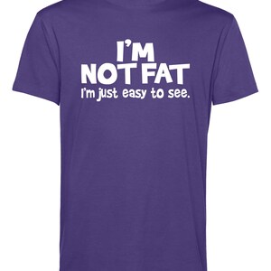 Ich bin nicht dick Lustig Tee, Unisex Baumwoll-Shirt (S-2XL, Kinder XS-XL) Bild 8