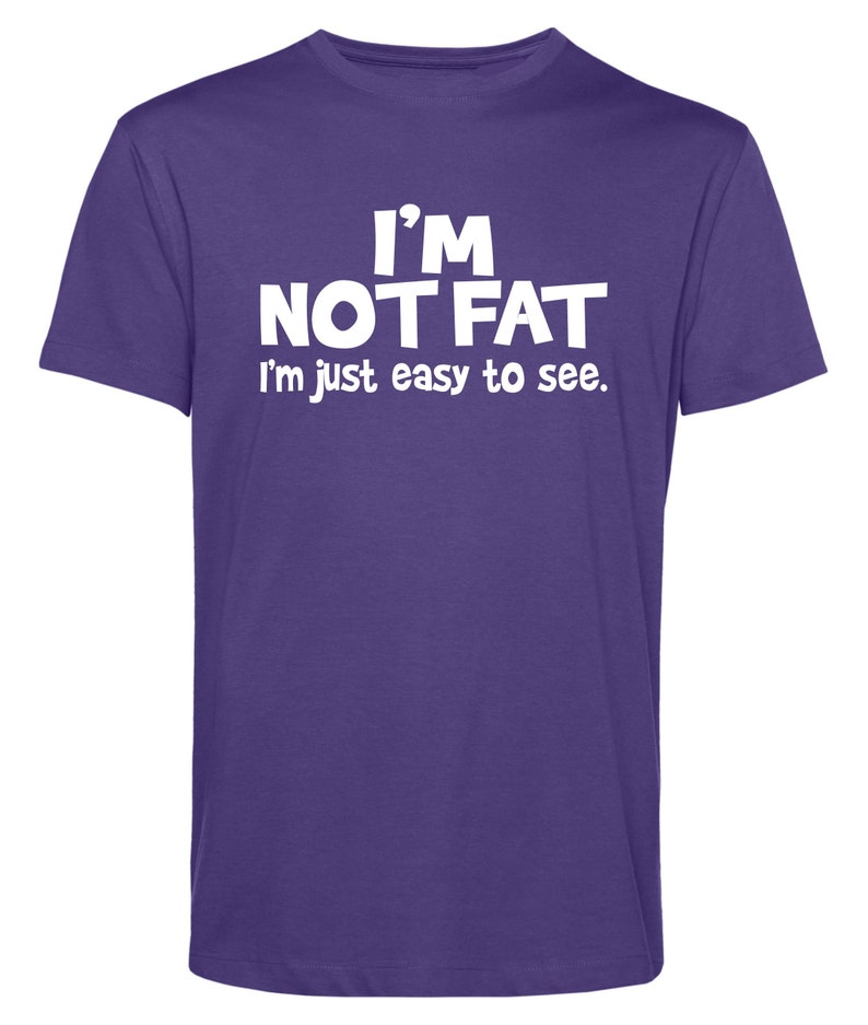 Ich bin nicht dick Lustig Tee, Unisex Baumwoll-Shirt (S-2XL, Kinder XS-XL) Bild 8