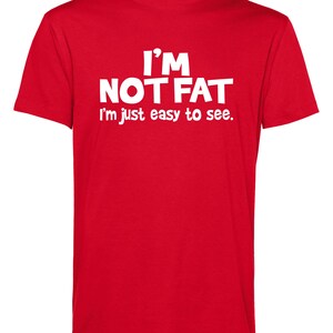 Ich bin nicht dick Lustig Tee, Unisex Baumwoll-Shirt (S-2XL, Kinder XS-XL) Bild 7