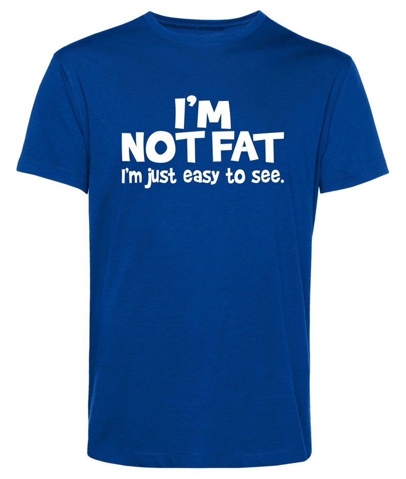 Ich bin nicht dick Lustig Tee, Unisex Baumwoll-Shirt (S-2XL, Kinder XS-XL) Bild 6