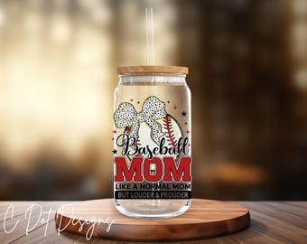 Baseball Mom Normal Mom; Louder Prouder - UV DTF Decal - Glass Can | Tumbler Decal | Coffee Mug Transfer | Journal Sticker | Scrapbooking
