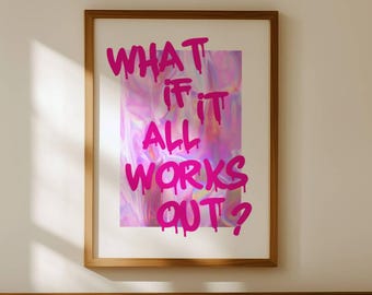 Impresión "¿Y si todo sale bien?", arte mural moderno y divertido, decoración estética para habitaciones, póster para dormitorio con tipografía rosa, impresión digital para carrito de bar.