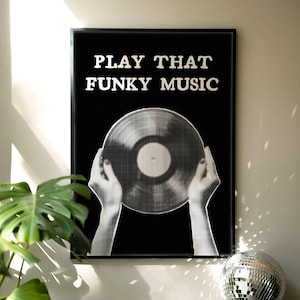 Play That Funky Music Print, Retro Style Wall Art, Trendy Black Poster, Music Wall Art, Bar Cart Decor, Aesthetic Apartment Wall Art Digital