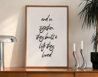 Hand-Drawn Typography Poster: Together They Built a Life They Loved Print, Minimal Couple Quote Decor, Wedding Gift (Digital Download)