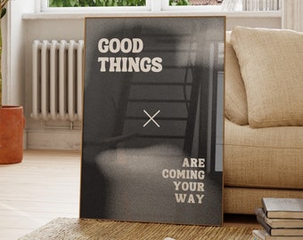 GOOD THINGS are Coming Your Way Printable | Gradient Grainy Print | Affirmation Wall Art| Energy Aura Poster | Manifest Poster |Trendy Decor
