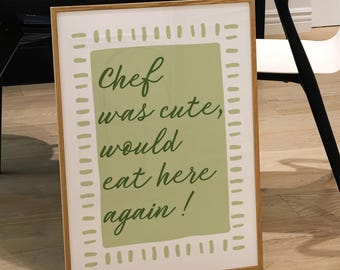 Minimalist Green Trendy Kitchen Wall Art Chef Was Cute Would Eat Here Again Print Modern Kitchen Wall Art Cute Dining Room Poster Digital