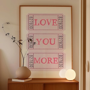 LOVE YOU MORE ticket print trendy afdrukbare muurkunst esthetische print barwagen print trendy muur kunst roze girly slaapkamer poster funky print