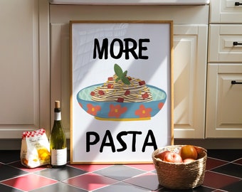 MORE PASTA Print - Spaghetti Print Pasta Poster Cute Kitchen Art Foodie Wall Art Pasta Illustration Cute Pasta Print Dining Room Printable