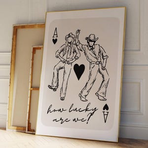 Trendy Ace of Hearts Print, How Lucky Are We Print, Lucky You Poster, Retro Western Wall Art, Playing Card Poster, Gift for Girlfriend Print