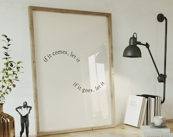 If It Comes, Let it| Therapy Decor| Mindful Art| Zen Wall Art| Office Decor|Office Print|Meditation Print| Office Wall Art|Therapy Printable