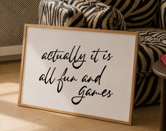 Hand-Drawn Typography Poster: Actually It Is All Fun And Games (Digital Download)