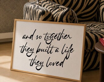 Hand-Drawn Typography Poster: Together They Built a Life They Loved Print, Minimal Couple Quote Decor, Wedding Gift (Digital Download)