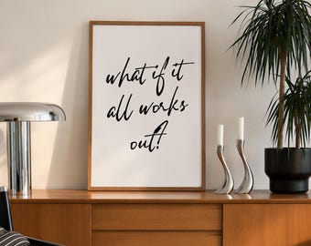 Hand-Drawn Typography Poster: What If It All Works Out? (Digital Download)