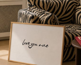 Hand-Drawn Typography Poster: Love You More (Digital Download)