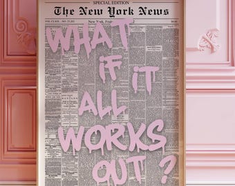 Impresión "¿Y si todo sale bien?", arte mural moderno y divertido, decoración estética para habitaciones, póster para dormitorio con tipografía rosa, impresión de periódico, digital