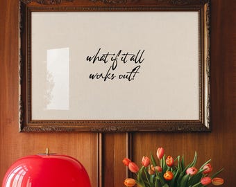Hand-Drawn Typography Poster: What If It All Works Out? (Digital Download)