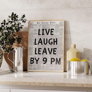 LIVE LAUGH LEAVE by 9pm レトロな新聞プリント、トレンディなウォールアート、タイポグラフィポスター、アパートメントの美学、面白いボヘミアンポスター、デジタルプリント