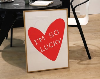I'M SO LUCKY Trendy Wall Art Red Heart Print Affirmation Wall Art Self Love Print Manifest Print Retro Style Print Funky Aesthetic Printable