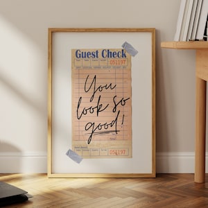 You Look So Good-Retro Trendy GUEST CHECK Wall Art|Bar Cart Art|Preppy Print| Funky Retro Art| Bedroom Dorm Poster|Trendy Wall Art|DIGITAL