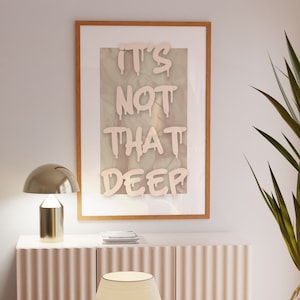 It's not that deep  FUNKY Trendy Wall Art Aesthetic Art Print Psychedelic Poster Aesthetic Print Trippy Wall Art Cool Apartment Printable